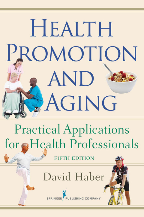 Health Promotion and Aging -  PhD David Haber