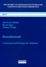 Biomathematik - Karl Biebler, Bernd Jäger, Michael Wodny