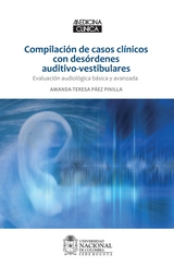 Compilación de casos clínicos con desórdenes auditivo-vestibulares - Amanda Teresa Páez Pinilla