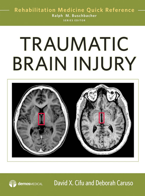 Traumatic Brain Injury - Deborah Caruso, David X. Cifu