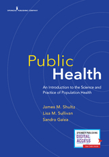 Public Health - James M. Shultz, Lisa Sullivan, Sandro Galea