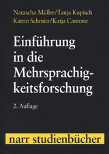 Einführung in die Mehrsprachigkeitsforschung - Natascha Müller, Tanja Kupisch, Katrin Schmitz, Katja Cantone