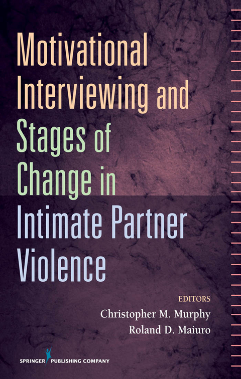 Motivational Interviewing and Stages of Change in Intimate Partner Violence - 