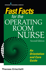 Fast Facts for the Operating Room Nurse - Theresa Criscitelli