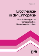 Ergotherapie in der Orthopädie / Ergotherapie in der Orthopädie - Hasselblatt, Anita