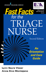 Fast Facts for the Triage Nurse, Second Edition - Lynn Sayre Visser, Anna Sivo Montejano