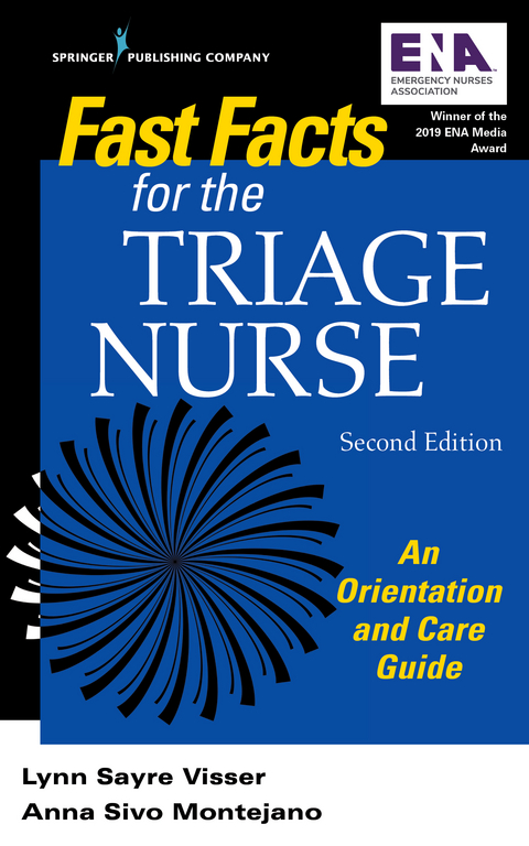 Fast Facts for the Triage Nurse, Second Edition - Lynn Sayre Visser, Anna Sivo Montejano