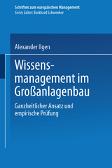 Wissensmanagement im Großanlagenbau - Alexander Ilgen