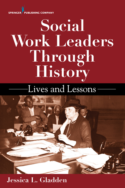 Social Work Leaders Through History - LMSW Jessica Gladden PhD