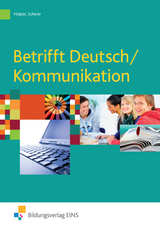 Betrifft Deutsch / Kommunikation - Michael Hülpes, Manfred Scherer