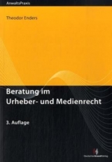 Beratung im Urheber- und Medienrecht - Enders, Theodor