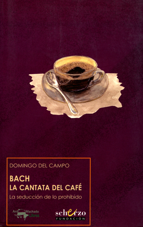 Bach. La cantata del café - Domingo del Campo