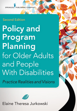 Policy and Program Planning for Older Adults and People with Disabilities - PhD Elaine T. Jurkowski MSW