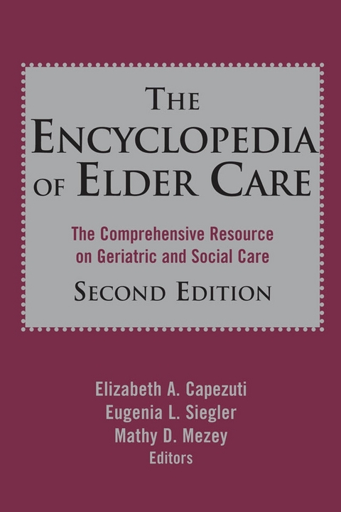 The Encyclopedia of Elder Care - 