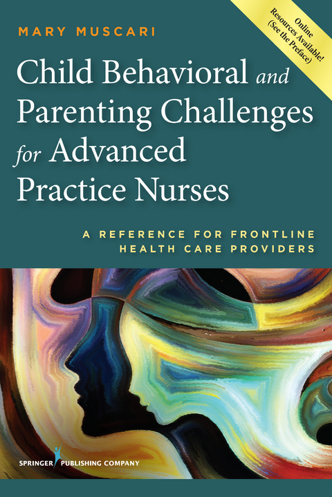 Child Behavioral and Parenting Challenges for Advanced Practice Nurses - Mary E. Muscari