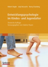 Entwicklungspsychologie im Kindes- und Jugendalter - Robert Siegler, Judy Deloache, Nancy Eisenberg