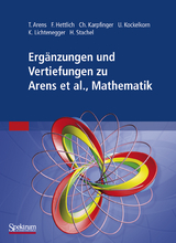 Ergänzungen und Vertiefungen zu Mathematik - Tilo Arens, Frank Hettlich, Christian Karpfinger, Ulrich Kockelkorn, Klaus Lichtenegger, Hellmuth Stachel