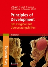 Principles of Development: Das Original mit Übersetzungshilfen - Lewis Wolpert, Thomas Jessell, Peter Lawrence, Elliot Meyerowitz, Elizabeth Robertson, Jim Smith