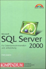 Microsoft SQL Server 2000 Kompendium, m. CD-ROM - Frank Langenau