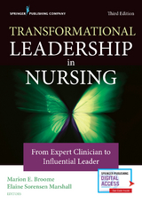 Transformational Leadership in Nursing - Marion E. Broome, Elaine Sorensen Marshall