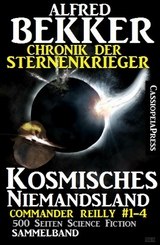 Chronik der Sternenkrieger - Kosmisches Niemandsland - Alfred Bekker