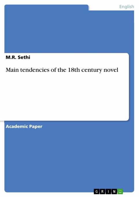 Main tendencies of the 18th century novel - M.R. Sethi