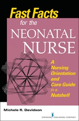 Fast Facts for the Neonatal Nurse - Michele R. Davidson