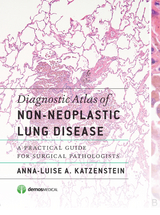 Diagnostic Atlas of Non-Neoplastic Lung Disease -  MD Anna-Luise A. Katzenstein