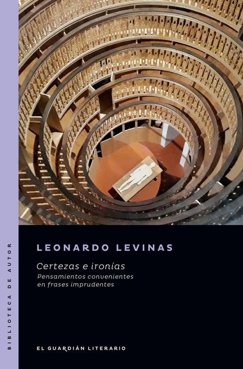 Certezas e ironías - Leonardo Levinas