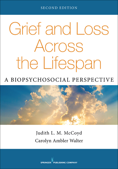 Grief and Loss Across the Lifespan - Carolyn Ambler Walter, Judith L. M. McCoyd