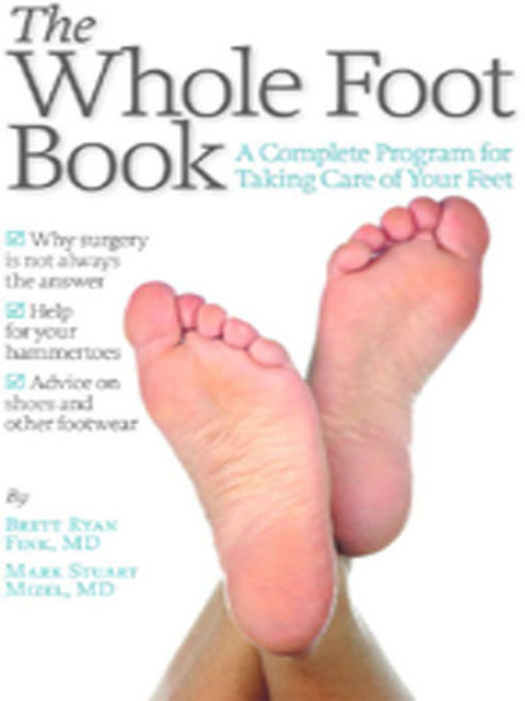 The Whole Foot Book - Brett Ryan Fink, Mark Stuart Mizel