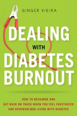 Dealing with Diabetes Burnout - Ginger Vieira