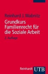 Grundkurs Familienrecht für die Soziale Arbeit - Reinhard J Wabnitz