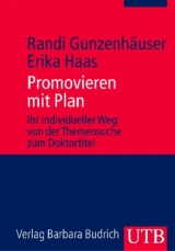 Promovieren mit Plan - Randi Gunzenhäuser, Erika Haas