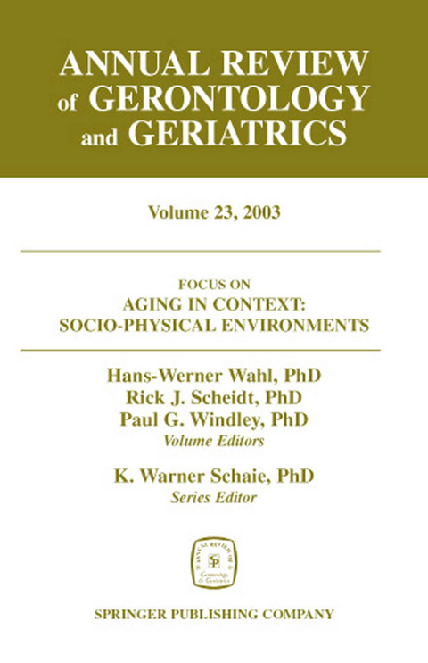 Annual Review of Gerontology and Geriatrics, Volume 23, 2003 - 