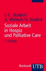 Soziale Arbeit in Hospiz und Palliative Care - Johann Ch. Student, Albert Mühlum, Ute Student