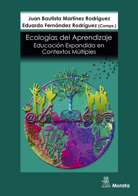 Ecologías de aprendizaje - Juan Bautista Martínez Rodríguez, Eduardo Fernández Rodríguez