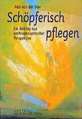 Schöpferisch pflegen - Ada van der Star