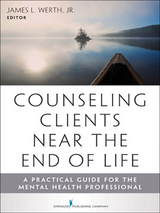 Counseling Clients Near the End of Life - 