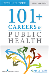 101 + Careers in Public Health - Beth Seltzer