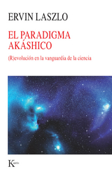 El paradigma akáshico - Ervin Laszlo