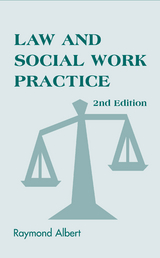 Law and Social Work Practice - JD Raymond Albert MSW