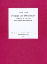 Irokesen und Demokratie - Thomas Wagner