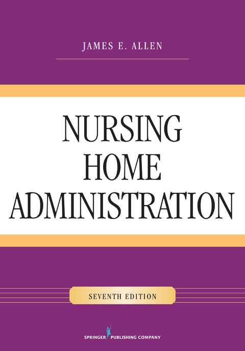 Nursing Home Administration - James E. Allen