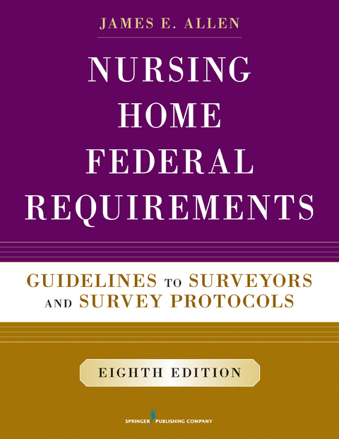 Nursing Home Federal Requirements - MSPH PhD  NHA  IP James E. Allen