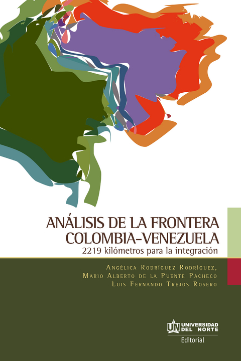 Análisis de la frontera Colombia-Venezuela - Angélica Rodríguez Rodríguez, Mario Alberto de la Puente Pacheco, Luis Fernando Trejos Rosero