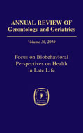 Annual Review of Gerontology and Geriatrics, Volume 30, 2010 -  PhD Keith Whitfield