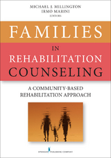 Families in Rehabilitation Counseling - Michael Millington