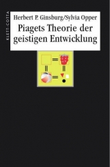 Piagets Theorie der geistigen Entwicklung - Ginsburg, Herbert; Opper, Sylvia