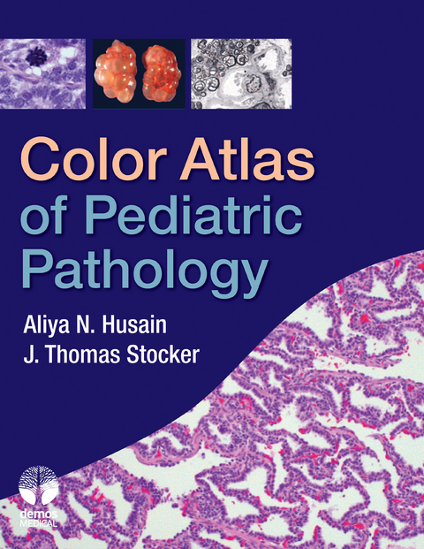 Color Atlas of Pediatric Pathology - 